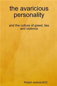 avaricious personality