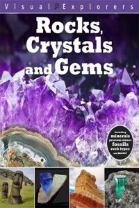 Visual Explorers: Rocks, Crystals and Gems