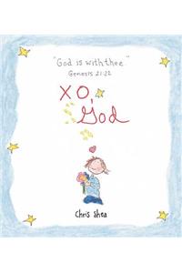 Xo, God: Notes to Inspire, Comfort, Cheer, and Encourage You and Yours