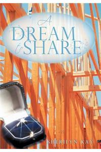 Dream to Share