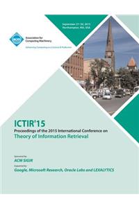 ICTIR 15 ACM SIGIR International Conference on the Theory of Information Retrieval