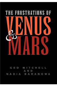 The Frustrations of Venus and Mars