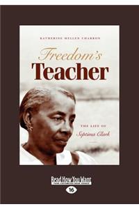 Freedom's Teacher (Large Print 16pt), Volume 1