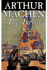 The Terror by Arthur Machen, Fiction, Fantasy, Classics, Mystery & Detective