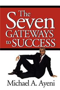 Seven Gateways to Success