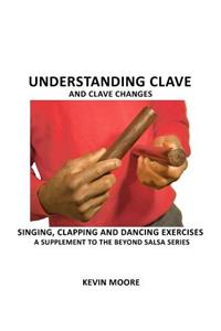 Understanding Clave and Clave Changes