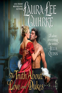 The Truth about Love and Dukes Lib/E