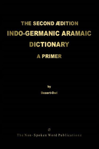Second Edition Indo-Germanic Aramaic Dictionary