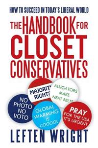 The Handbook for Closet Conservatives