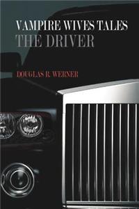 Vampire Wives Tales - The Driver
