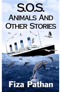 S.O.S. Animals And Other Stories