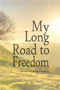 My Long Road to Freedom