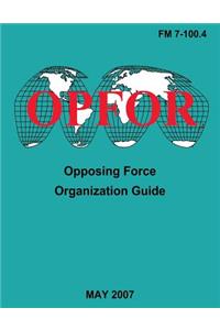 Opposing Force Organization Guide (FM 7-100.4)