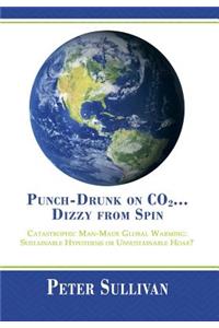 Punch-Drunk on Co2...Dizzy from Spin