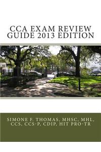 CCA Exam Review Guide 2013 Edition