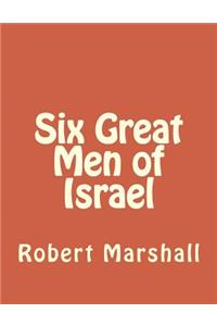 Six Great Men of Israel