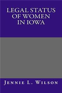 Legal Status of Women in Iowa