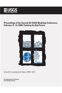 Proceedings of the Second All-USGS Modeling Conference, February 11?14, 2008