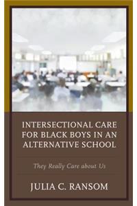 Intersectional Care for Black Boys in an Alternative School