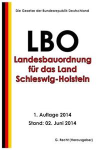 Landesbauordnung für das Land Schleswig-Holstein (LBO) vom 22. Januar 2009