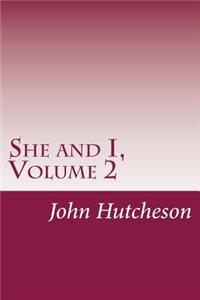 She and I, Volume 2