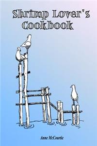 Shrimp Lover's Cookbook
