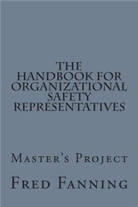 The Handbook for Organizational Safety Representatives