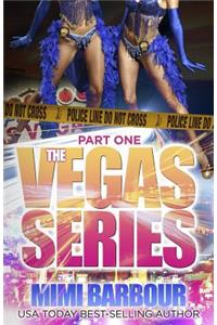 The Vegas Series - Part One