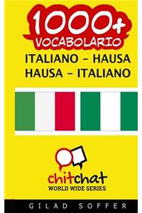 1000+ Italiano - Hausa Hausa - Italiano Vocabolario