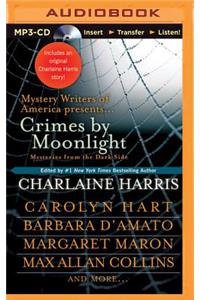 Crimes by Moonlight: Mysteries from the Dark Side