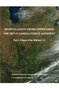 Regional Climate Trends and Scenarios for the U.S. National Climate Assessment