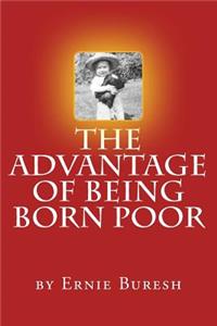 Advantage of Being Born Poor
