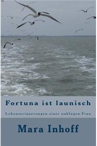 Fortuna ist launisch