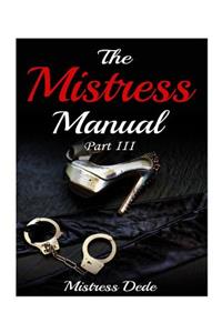 Mistress Manual Part III