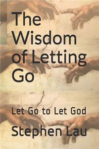 Wisdom of Letting Go
