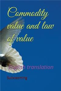 Commodity Value and Law of Value