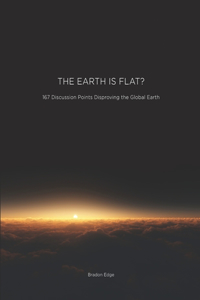 The Earth is Flat?
