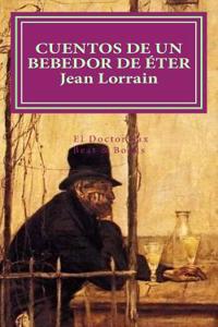 Cuentos de Un Bebedor de Eter