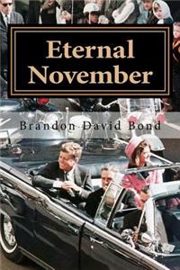 Eternal November: The Assassination of John F. Kennedy