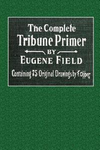 The Complete Tribune Primer