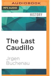 Last Caudillo