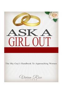 Ask A Girl Out