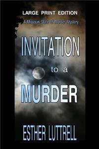 Invitation to a Murder - Large Print Edition