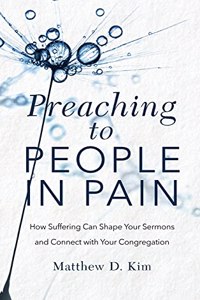 Preaching to People in Pain