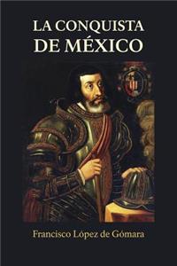 La conquista de México