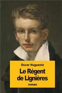 Régent de Lignières