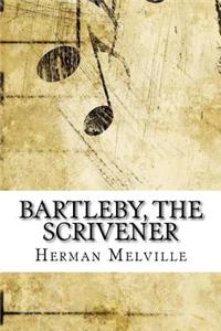 Bartleby, the Scrivener