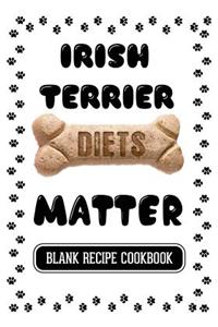Irish Terrier Diets Matter
