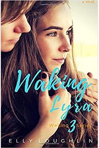 Waking Lyra: Volume 3
