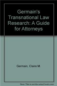 Germain's Transnational Law Research (Updated Through Suppl. 9)